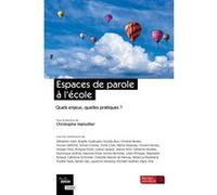 Espaces de parole à l'école: Quels enjeux, quelles pratiques ?