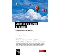 Espaces De Parole À L'école - Quels Enjeux, Quelles Pratiques ?