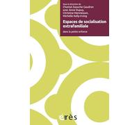 Espaces De Socialisation Extrafamiliale Dans La Petite Enfance