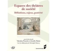 Espaces des théâtres de société Valentina Ponzetto (Auteur), Jennifer Ruimi (Auteur)