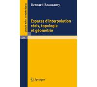 Espaces d'interpolation réels – Topologie et géométrie – Springer Verlag