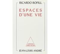 Espaces d'une vie
