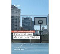 Espaces et lieux de sport dans l'histoire