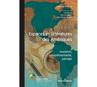 Espaces et littératures des Amériques : Mutation, complémentarité, partage - Zilà Bernd - Hermann - broché - Essai