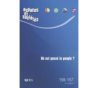 Espaces et sociétés 156-157 - Où est passe le peuple ? Espaces et sociétés numéro 156/157 - Collectif - Eres - broché - Revue