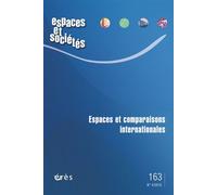 Espaces et sociétés 163 - Espaces et comparaisons internationales - Collectif - Eres - broché - Revue