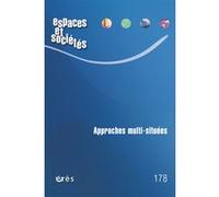 Espaces et sociétés 178 - Approches multisituées Collectif (Auteur)
