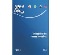 Espaces et sociétés 183 - Démobiliser les classes populaires Collectif (Auteur)