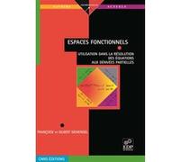 Espaces fonctionnels - Utilisation dans la résolution des équations aux dérivées partielles Gilbert Demengel (Auteur)