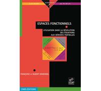 Espaces fonctionnels - Utilisation dans la résolution des équations aux dérivées partielles Gilbert Demengel (Auteur)