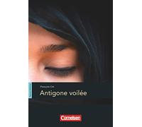 Espaces littéraires B1-B1+ - Antigone voilée: Lektüre