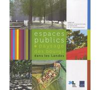 Espaces Publics & Paysage Des Bourgs Dans Les Landes