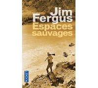 Espaces Sauvages - Voyage À Travers Les Etats-Unis Avec Un Chien Et Un Fusil