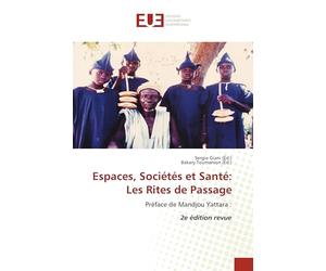 Espaces, Sociétés et Santé: Les Rites de Passage