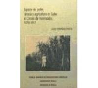 Espacio De Poder, Ciencia Y Agricultura En Cuba : El Círculo De Hacendados, 1878-1917 - Fernández Prieto, Leida Fernández Prieto, Leida (Auteur)