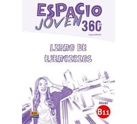 Espacio Joven 360º NIVEL B1.1, LIBRO DE EJERCICIOS