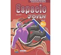 Espacio Joven A1+ Manuel de cours d'espagnol pour la 8ème année d'études