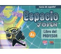 Espacio Joven - Libro Del Profesor Nivel A1