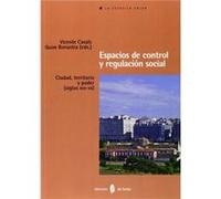 Espacios De Control Y Regulacion Social - [Livre en VO] Casals, Vicente, Bonastra, Quim (Auteur)