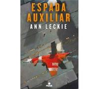 Espada Auxiliar - [Livre en VO] Leckie, Ann (Auteur)