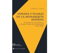 Espadas y plumas en la Monarquía hispana Thomas Calvo (Auteur)