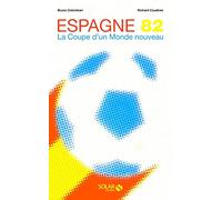 Espagne 82 – La Coupe d'un nouveau monde