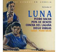 Espagne - Bacan Pedro: Noches Gitanas en Lebrija,Vol. 2 Luna