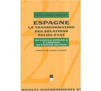 Espagne la transformation des relations eglise etat Pur (Auteur)