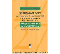 Espagne la transformation des relations eglise etat Tome 27 - Pur - Presses Universitaires Rennes - broché - Revue