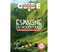 ESPAGNE NORD-OUEST guide Petaouchnok - Raphaël de Casabianca - Hachette Tourisme Guides - broché - Guide