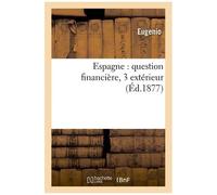 Espagne : Question Financière, 3% Extérieur