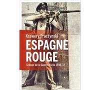 Espagne rouge - Ksawery Pruszynski - Buchet-Chastel - broché - Essai