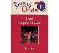 Espagnol 1re A2/B1 Buena Onda - Livre Du Professeur - Edition 2019