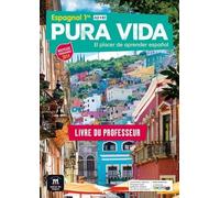 Espagnol 1re A2/B1 Pura Vida - Livre Du Professeur