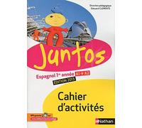 Espagnol 1re année A1-A2 Juntos : Cahier d'activités de Clemente, Edouard (2013) Broché