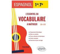 Espagnol 1re Et Tle - L'essentiel Du Vocabulaire À Maîtriser Lva-Lvb