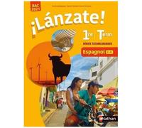 Espagnol 1re/Tle Séries Technologiques B1-B2 Lanzate!