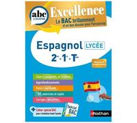 Espagnol Lycée (2de, 1re, Terminale) - ABC Excellence - Bac 2027 - Enseignement commun - Cours complets, Notions-clés et vidéos, Points méthode, Exercices et corrigés détaillés
