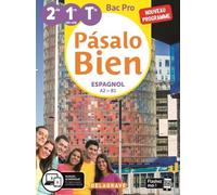 Espagnol 2de 1re Tle Bac Pro A2>B1 Pasalo Bien - Edition 2020