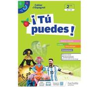 Espagnol 2de A1-B1 Tu Puedes! - Cahier D'espagnol - Edition 2023