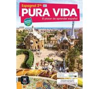Pura vida 2de - Livre de l'élève: El placer de aprender español