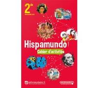 Espagnol 2de Hispamundo : Cahier d'activités