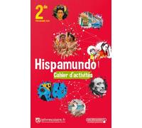 Espagnol 2de Hispamundo : Cahier d'activités