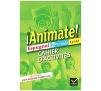 Espagnol 2e Année A1-A2 Animate ! - Cahier D'activités