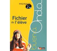 Espagnol 2e Buena Onda A2-B1 - Fichier De L'élève