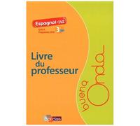 Espagnol 3e A1+>A2 Buena Onda - Livre Du Professeur