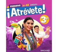 Espagnol 3e A1-A2 Cycle 4 ¡ Atrévete !