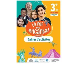 Espagnol 3e A2 A Mi Me Encanta! - Cahier D'activités