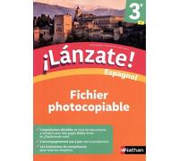 Espagnol 3e A2 Lanzate! - Fichier Photocopiable - Edition 2022