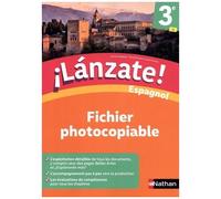 Espagnol 3e A2 Lanzate! - Fichier Photocopiable - Edition 2022